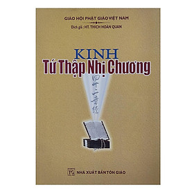 Sách - Kinh Tứ Thập Nhị Chương - Tổ In Ấn Kinh Phật