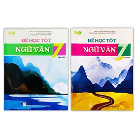 Sách - Combo Để học tốt Ngữ Văn lớp 7 tập 1 + 2 (Kết nối tri thức với cuộc sống)