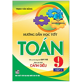 Sách - Hướng dẫn học tốt toán 9 - tập 1 (bám sát sgk cánh diều) (HA)