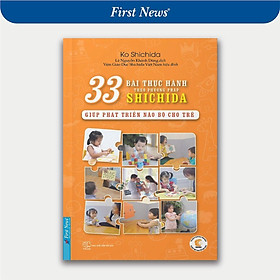Sách - Sách 33 Bài Thực Hành Giúp Phát Triển Não Bộ Cho Trẻ Theo Phương Pháp Shichida - First News
