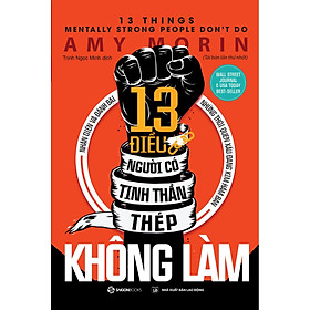 13 Điều Người Có Tinh Thần Thép Không Làm (Tặng kèm sổ tay)