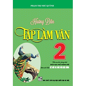 Sách - Hướng dẫn tập làm văn 2 - Chương trình giáo dục phổ thông mới Kết nối tri thức với cuộc sống