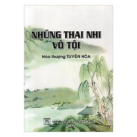 Sách - Những Thai Nhi Vô Tội - Chính Thông Book