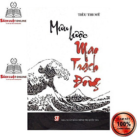 Sách - Mưu lược Mao Trạch Đông (Bìa cứng)