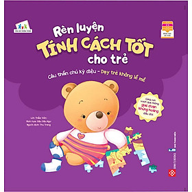 Rèn Luyện Tính Cách Tốt Cho Trẻ - Câu Thần Chú Kỳ Diệu - Dạy Trẻ Không Lề Mề