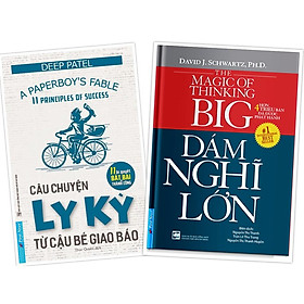 Combo Câu Chuyện Ly Kỳ Từ Cậu Bé Giao Báo + Dám Nghĩ Lớn (Bìa Mềm) - Bản Quyền