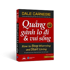 Sách - Quẳng Gánh Lo Đi & Vui Sống - Tiên Phong Books