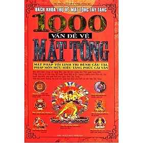 Sách - 1000 Vấn Đề Về Mật Tông - Nhiều tác giả - Nhà Xuất Bản Thời Đại - minh lâm