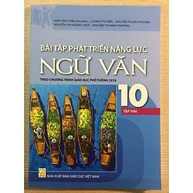 Sách - Bài Tập Phát triển Năng Lực Ngữ Văn 10 Tập hai