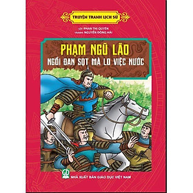 Sách - Truyện Tranh Lịch Sử - Phạm Ngũ Lão - Ngồi Đan Sọt Mà Lo Việc Nước - Tân Việt Books