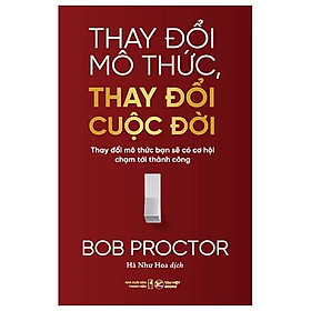 Thay Đổi Mô Thức Thay Đổi Cuộc Đời