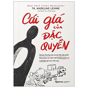 Cái Giá Của Đặc Quyền