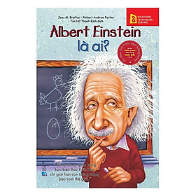 Sách Chân Dung Những Người Làm Thay Đổi Thế Giới-Albert Einstein là ai? - Alphabooks - BẢN QUYỀN