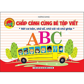 Sách - Chắp Cánh Cùng Bé Tập Viết - Khang Việt Book