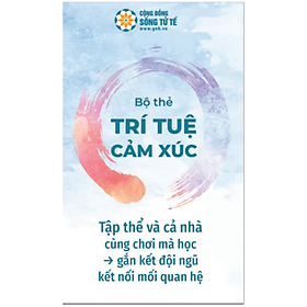 Bộ Thẻ Cội Nguồn Trí Tuệ Cảm Xúc (EQ) - Hàng Chính Hãng