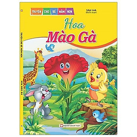 Sách - Truyện Cho Bé Mầm Non - Hoa Mào Gà - Tân Việt Books