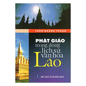 Sách - Phật Giáo Trong Dòng Lịch Sử Văn Hóa Lào - Chính Thông Book