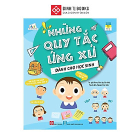 Sách - Những Quy Tắc Ứng Xử Dành Cho Học Sinh  Phát Hành - Đinh Tị Books