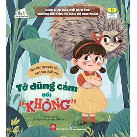 Sách Giáo Dục Đầu Đời Cho Trẻ - Những Bài Học Tự Bảo Vệ Bản Thân - Tớ Dũng Cảm Nói “Không”