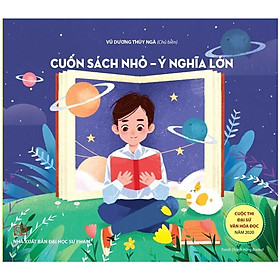 Cuốn Sách Nhỏ - Ý Nghĩa Lớn - Cuộc Thi Đại Sứ Văn Hóa Đọc 2020 - Bản Quyền