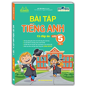 Sách - Global Success - Bài Tập Tiếng Anh Lớp 5 Tập 1 - Có Đáp Án - Minh Thắng
