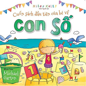 Sách - Cuốn Sách Đầu Tiên Của Bé Về Con Số - Huy Hoàng Bookstore