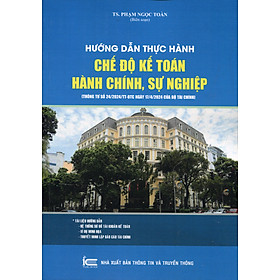 Hướng Dẫn Thực Hành Chế Độ Kế Toán Đơn Vị Hành Chính Sự Nghiệp