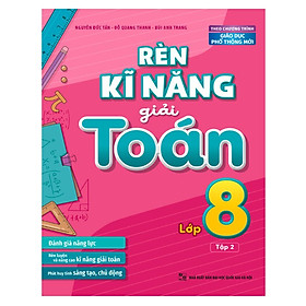 Sách - Rèn kĩ năng giải toán lớp 8 - Tập 2 - Theo chương trình giáo dục phổ thông mới - MLB74
