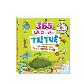 Sách - Bách Khoa Thiếu Nhi - 365 Câu Chuyện Trí Tuệ - Hỏi Đáp Kiến Thức Thiên Nhiên Kỳ Diệu - Minh Thắng