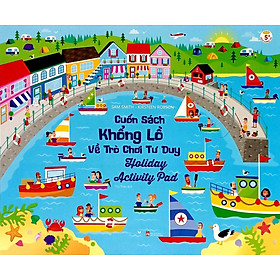 Cuốn Sách Khổng Lồ Về Trò Chơi Tư Duy - Holiday Activity Pad