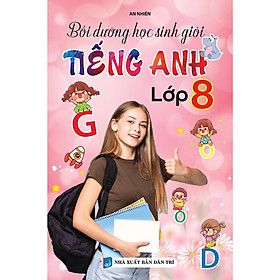 Sách - Bồi Dưỡng Học Sinh Giỏi Tiếng Anh Lớp 8 - Khang Việt Book