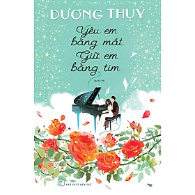Yêu Em Bằng Mắt Giữ Em Bằng Tim - Bản Quyền