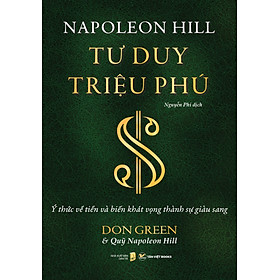 Tư Duy Triệu Phú - Ý Thức Về Tiền Và Biến Khát Vọng Thành Sự Giàu Sang - TV