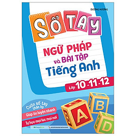 Sách - Sổ Tay Ngữ Pháp Và Bài Tập Tiếng Anh Lớp 10-11-12 (MGB)