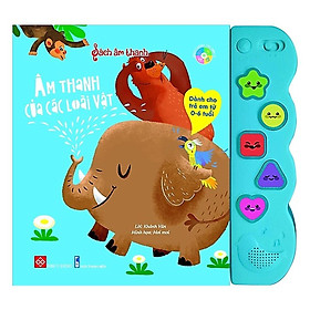 Sách Tương Tác - Sách Âm Thanh - Âm Thanh Của Các Loài Vật - Đinh Tị Books