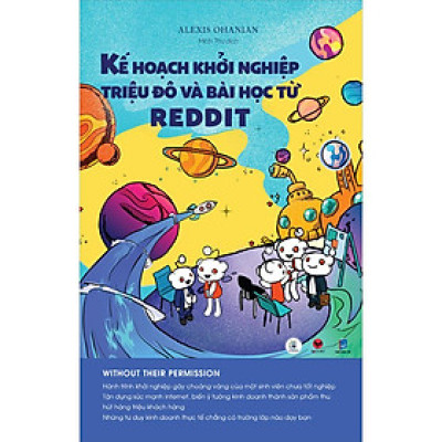 Cuốn Sách: Kế Hoạch Khởi Nghiệp Triệu Đô Và Bài Học Từ Reddit
