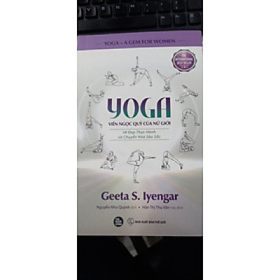 YOGA: VIÊN NGỌC QUÝ CỦA NỮ GIỚI - Geeta S. Iyengar - Phương Nam Books