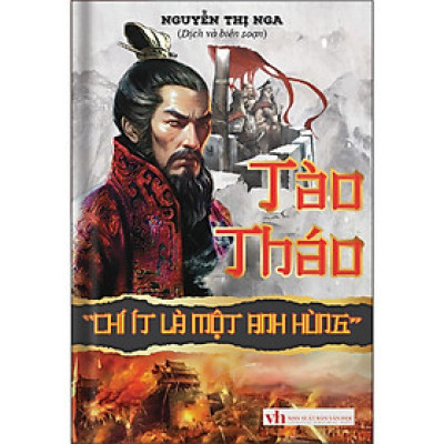 Sách - Tào Tháo - Chí Ít Là Một Anh Hùng - Bìa Cứng - Khang Việt Book