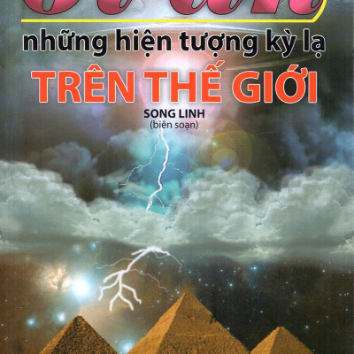 Bí Ẩn Những Hiện Tượng Kỳ Lạ Trên Thế Giới