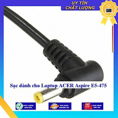 Sạc dùng cho Laptop ACER Aspire E5-475 - Hàng Nhập Khẩu New Seal