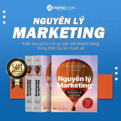 Nguyên Lý Marketing (Giáo trình kinh điển dành cho bất cứ ai muốn nghiên cứu lĩnh vực Marketing) (Tái Bản 2022)