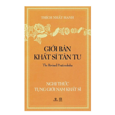 Giới Bản Khất Sĩ Tân Tu - Nghi Thức Tụng Giới Nam Khất Sĩ - Thích Nhất Hạnh - Tái Bản Lần 2 (PNB)