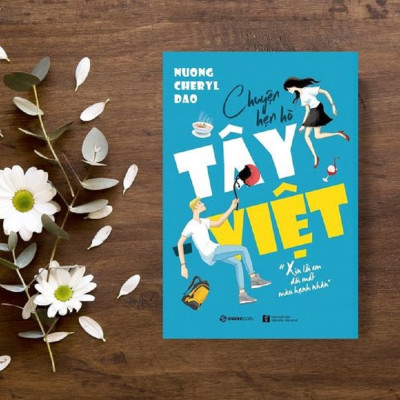 Chuyện hẹn hò Tây - Việt - Tác giả: Nuong Cheryl Dao