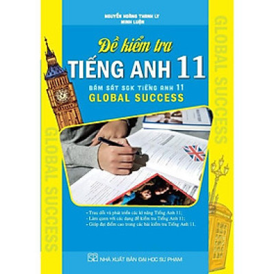 Đề kiểm tra tiếng anh Lớp 11 ( bám sát sách giáo khoa tiếng anh 11 Global Success) (ha-mk)