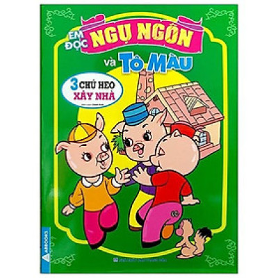 Em đọc ngụ ngôn và Tô Màu - Ba chú heo Xây nhà