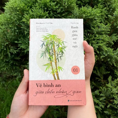 Sách - Vẽ Bình An Giữa Chốn Nhân Gian - Tập 1 - Tuyển tập Ranh Giới Giữa Mê Và Ngộ - Đại sư Tinh Vân - Vĩnh Nghiêm Books
