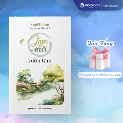  Làm mới vườn tâm - Tác giả Suối Thông