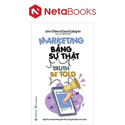 Marketing Bằng Sự Thật