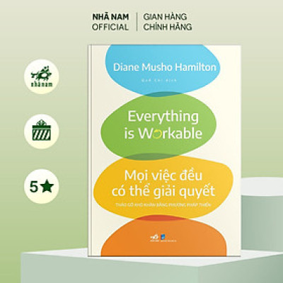 Sách - Mọi việc đều có thể giải quyết: Tháo gỡ khó khăn bằng phương pháp thiền - Nhã Nam Official
