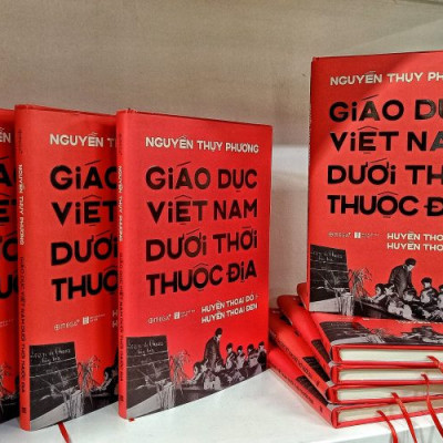 (Bìa Cứng) Giáo Dục Việt Nam Dưới Thời Thuộc Địa - Huyền Thoại Đỏ và Huyền Thoại Đen - Nguyễn Thụy Phương 